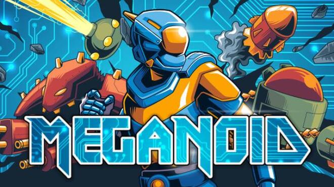 Meganoid Free Download