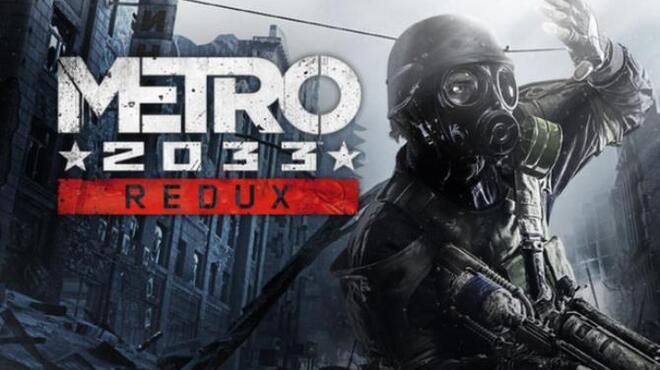 Metro 2033 Redux Free Download