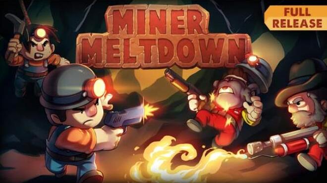 Miner Meltdown Free Download