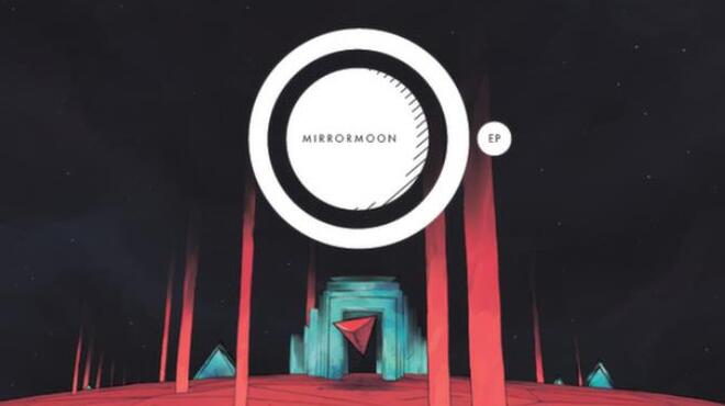 MirrorMoon EP Free Download