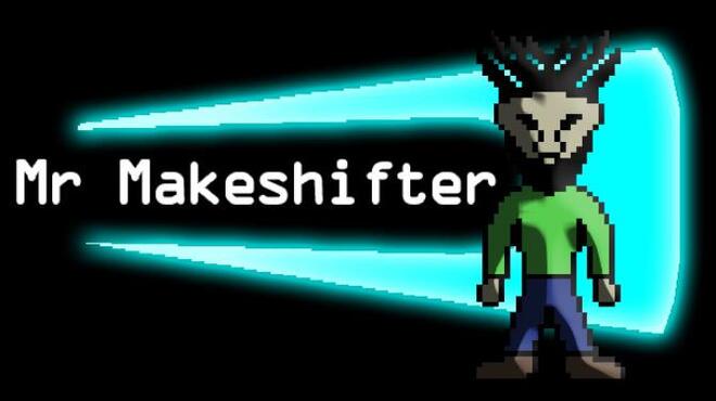 Mr Makeshifter Free Download