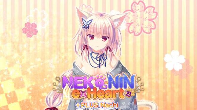 NEKO-NIN exHeart +PLUS Nachi Free Download