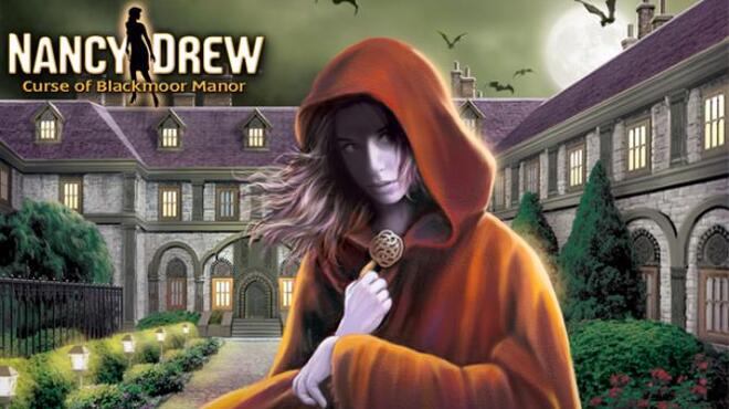 Nancy Drew®: Curse of Blackmoor Manor Free Download