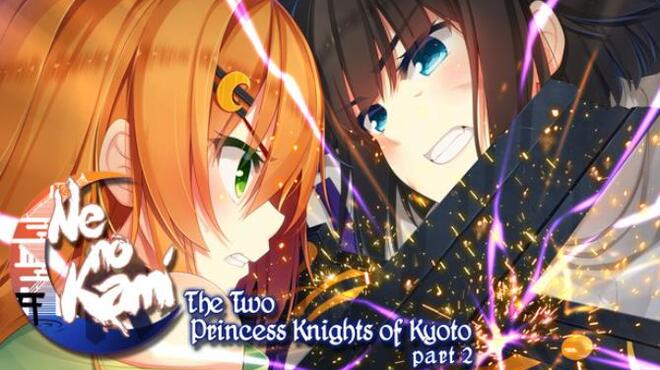 Ne no Kami - The Two Princess Knights of Kyoto Part 2 Free Download