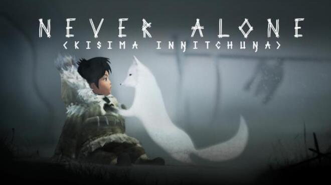 Never Alone (Kisima Ingitchuna) Free Download