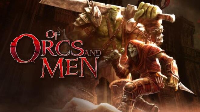 Of Orcs And Men Free Download