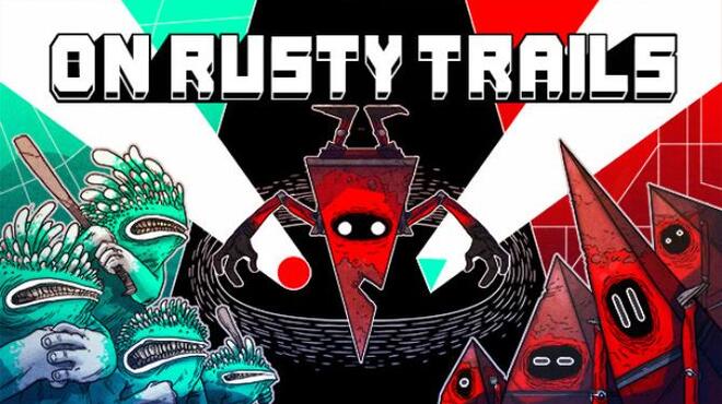 On Rusty Trails Free Download