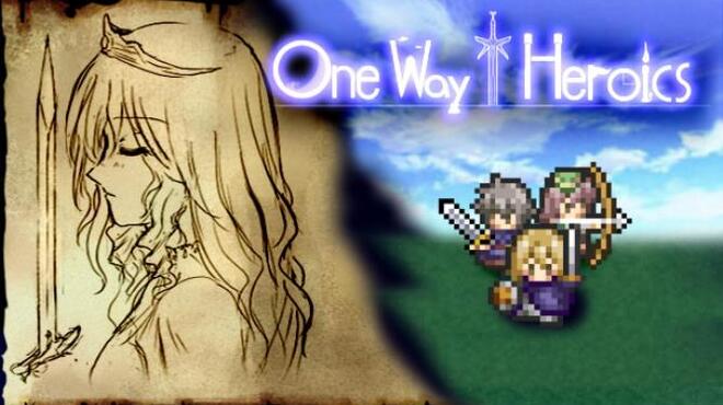 One Way Heroics Free Download