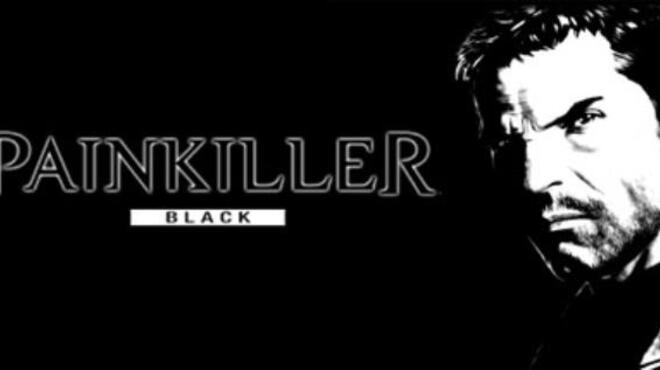 Painkiller: Black Edition Free Download