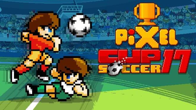 Pixel Cup Soccer 17 Free Download