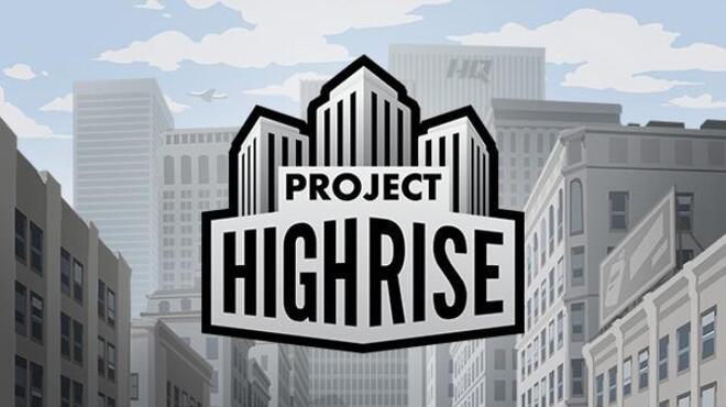 Project Highrise Free Download