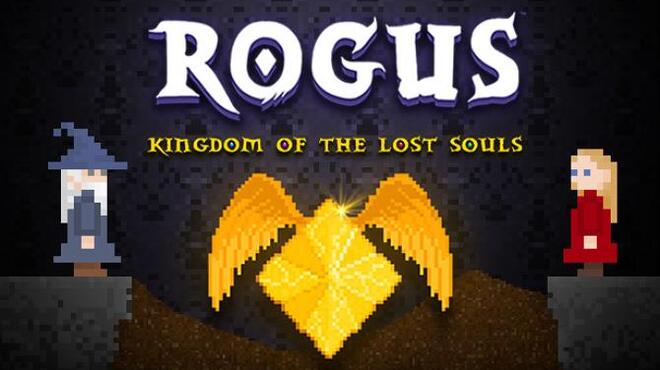 ROGUS - Kingdom of The Lost Souls Free Download