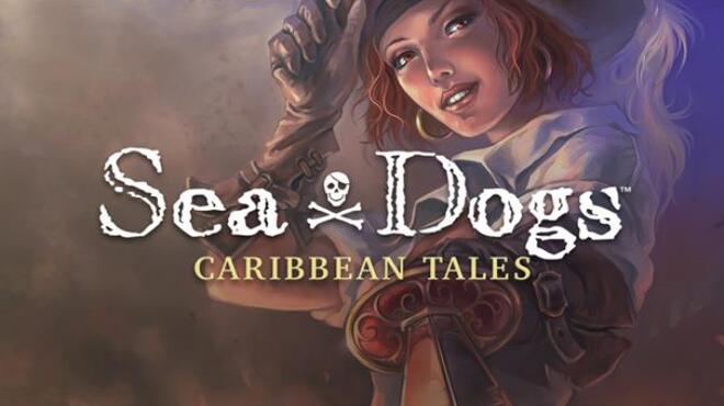 Sea Dogs: Caribbean Tales Free Download