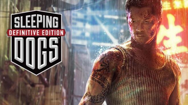 Sleeping Dogs: Definitive Edition Free Download