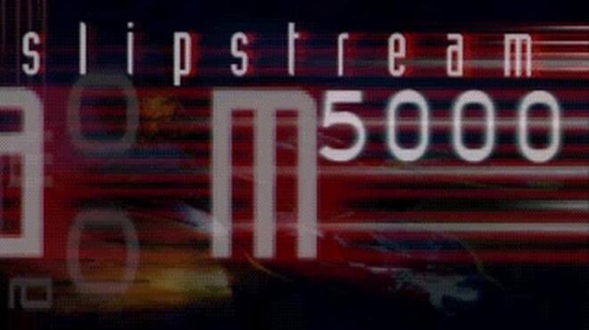 Slipstream 5000 Free Download