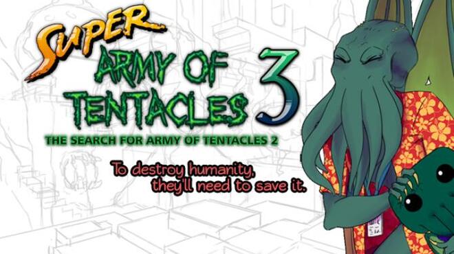 Super Army of Tentacles 3: The Search for Army of Tentacles 2 Free Download