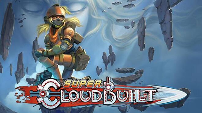 Super Cloudbuilt Free Download