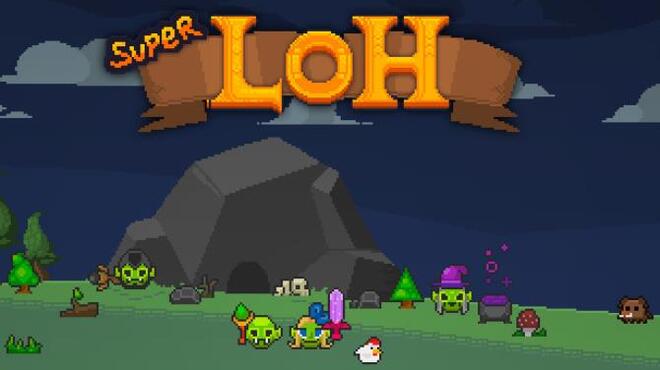 Super LOH Free Download