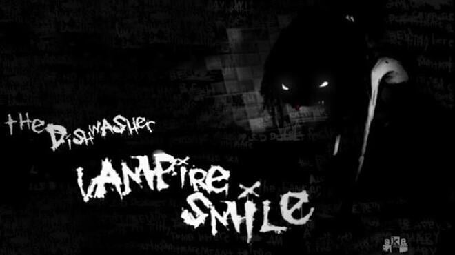 The Dishwasher: Vampire Smile Free Download