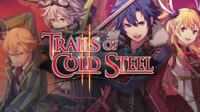 The Legend of Heroes: Trails of Cold Steel II Free Download