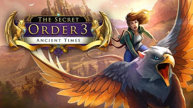 The Secret Order 3: Ancient Times Free Download