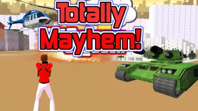 Totally Mayhem Free Download