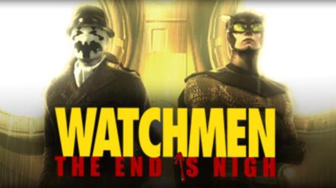 Watchmen: The End is Nigh Free Download