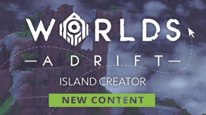 Worlds Adrift Island Creator Free Download