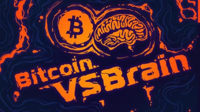 Bitcoin VS Brain Free Download