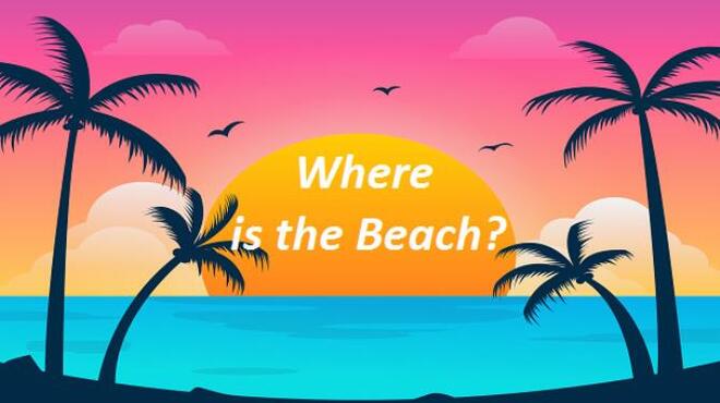 Where Is The Beach? Free Download