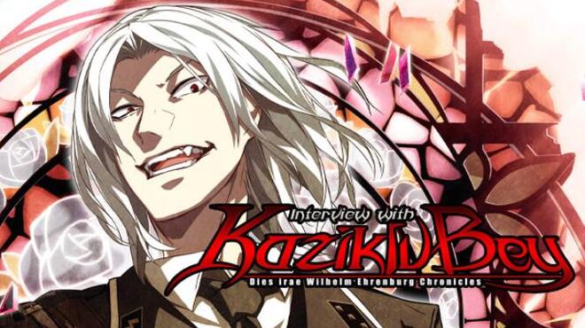 Dies irae ~Interview with Kaziklu Bey~ Free Download