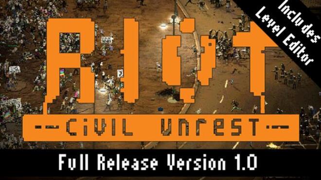 RIOT: Civil Unrest Free Download