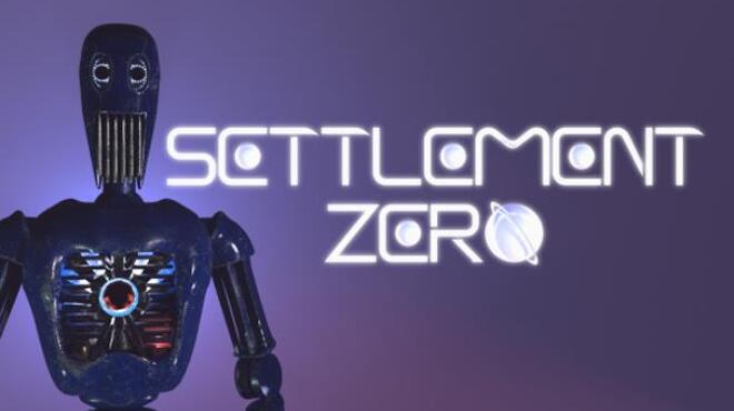 Settlement Zero Free Download