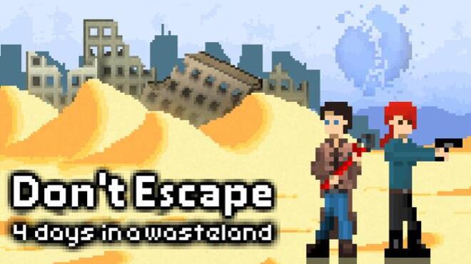 Don't Escape: 4 Days in a Wasteland Free Download