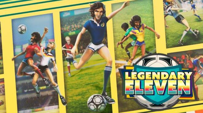 Legendary Eleven: Epic Football Free Download