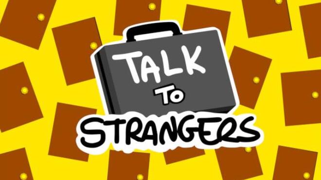 Talk to Strangers Free Download