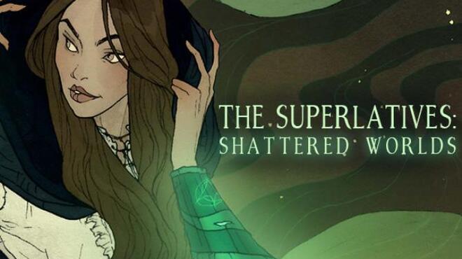 The Superlatives: Shattered Worlds Free Download