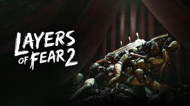 Layers of Fear 2 Free Download