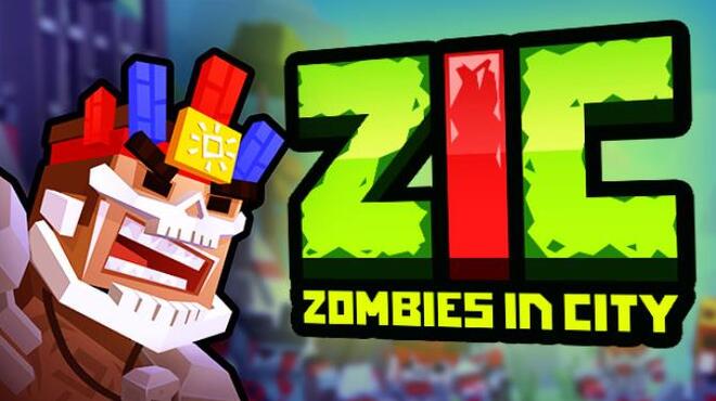 ZIC – Zombies in City Free Download