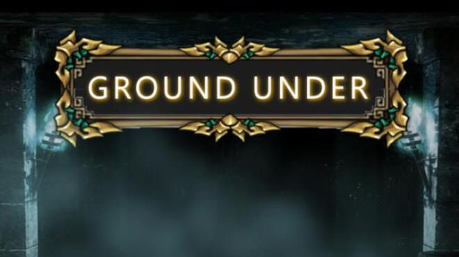 Ground Under Free Download