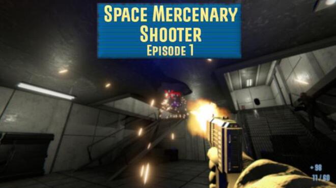 Space Mercenary Shooter : Episode 1 Free Download