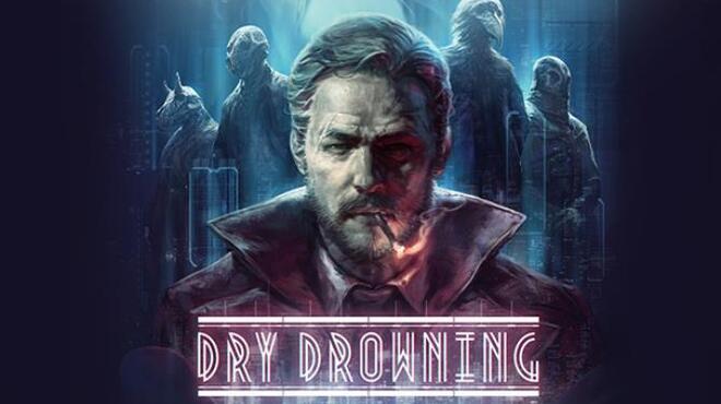 Dry Drowning Free Download