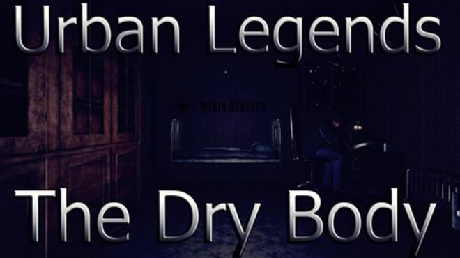 Urban Legends : The Dry Body Free Download