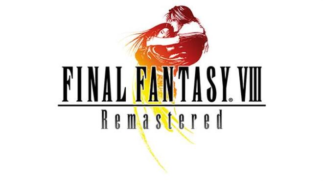 FINAL FANTASY VIII - REMASTERED Free Download