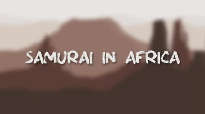 SAMURAI IN AFRICA Free Download