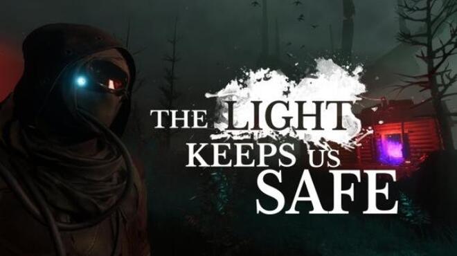 The Light Keeps Us Safe Free Download