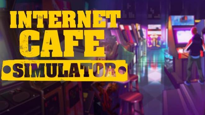 Internet Cafe Simulator Free Download