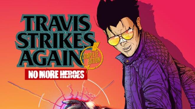 Travis Strikes Again: No More Heroes Complete Edition Free Download