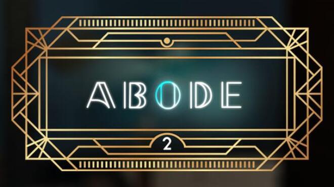 Abode 2 Free Download