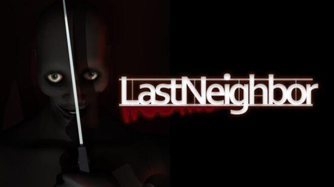 Last Neighbor Free Download